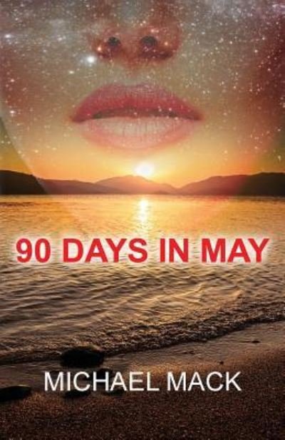 Cover for Michael Mack · 90 Days In May (Taschenbuch) (2016)