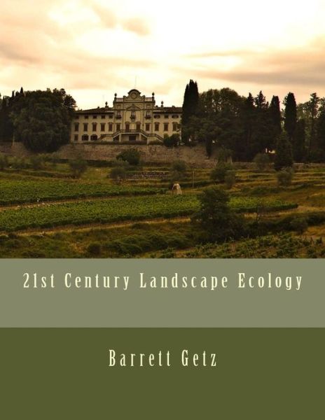 Cover for Barrett Getz · 21st Century Landscape Ecology (Paperback Book) (2017)