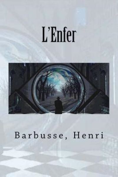 Cover for Barbusse Henri · L'Enfer (Paperback Book) (2017)