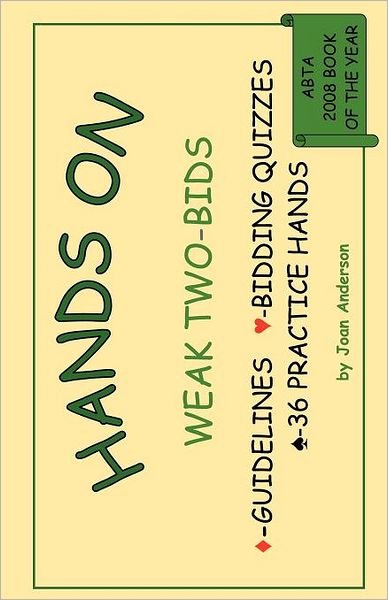Joan Anderson · Hands On Weak Two-Bids (Paperback Book) (2011)