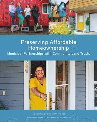 Cover for John Emmeus Davis · Preserving Affordable Homeownership: Municipal Partnerships with Community Land Trusts - Policy Focus Reports (Paperback Book) (2025)