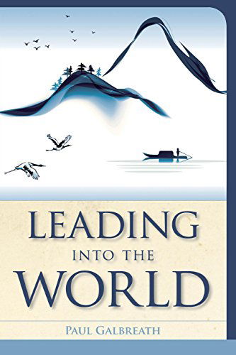 Cover for Paul Galbreath · Leading into the World - Vital Worship, Healthy Congregations (Hardcover Book) (2014)