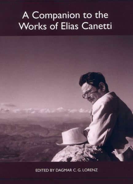 Elias Canetti's Counter-Image of Society: Crowds, Power, Transformation - Studies in German Literature Linguistics and Culture - Johann P. Arnason - Books - Boydell & Brewer Ltd - 9781571131607 - February 23, 2004