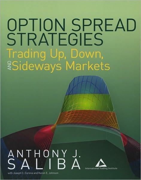 Cover for Anthony J. Saliba · Option Spread Strategies: Trading Up, Down, and Sideways Markets - Bloomberg Financial (Paperback Book) (2009)