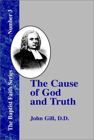 Cover for John Gill · The Cause of God and Truth (Hardcover Book) (2000)