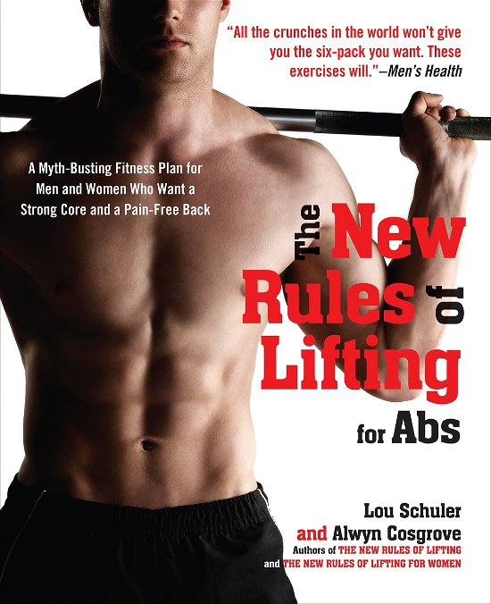 Cover for Alwyn Cosgrove · The New Rules of Lifting for Abs: a Myth-busting Fitness Plan for men and Women Who Want a Strong Core and a Pain-free Back (Paperback Book) (2012)