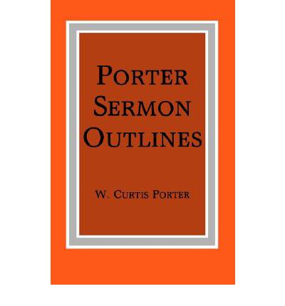 Cover for W. Curtis Porter · Porter Sermon Outlines (Paperback Book) (1964)