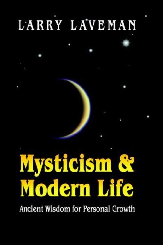 Cover for Larry Laveman · Mysticism and Modern Life: Ancient Wisdom for Personal Growth (Pocketbok) (2006)