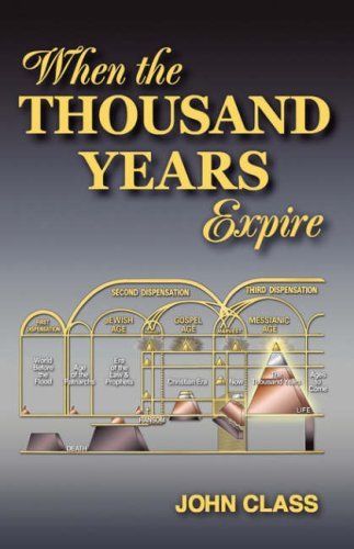 Cover for John Class · When the Thousand Years Expire (Paperback Book) (2007)