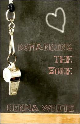 Cover for Kenna White · Romancing the Zone (Paperback Book) (2006)