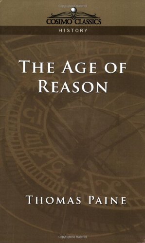 The Age of Reason - Thomas Paine - Livros - Cosimo Classics - 9781596051607 - 1 de junho de 2005