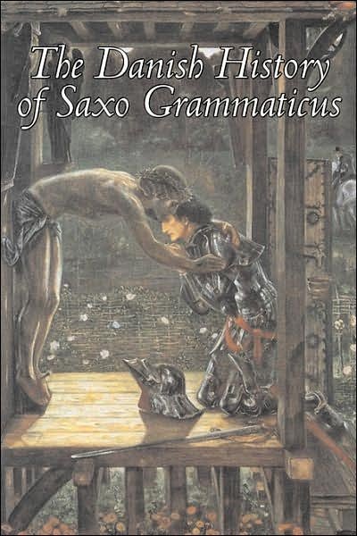 Cover for Saxo Grammaticus, , · The Danish History of Saxo Grammaticus (Paperback Bog) (2006)