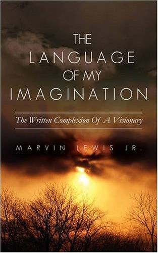 Cover for Marvin Lewis Jr. · The Language of My Imagination (Paperback Book) (2008)