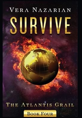 Survive - Atlantis Grail - Vera Nazarian - Książki - Norilana Books - 9781607621607 - 3 stycznia 2020