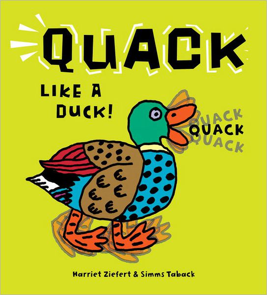 Cover for Simms Taback · Quack Like a Duck (Board book) (2013)