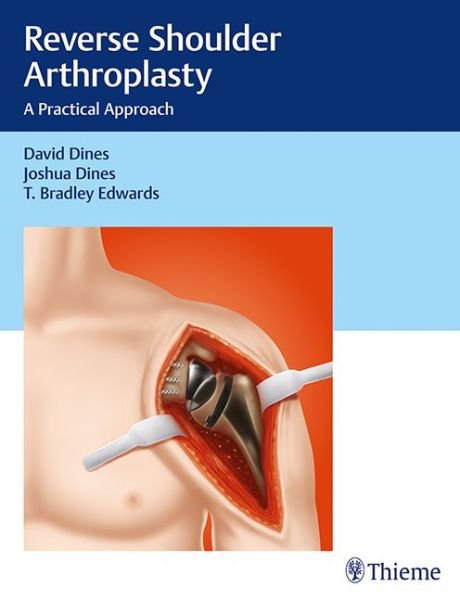 Cover for David M. Dines · Reverse Shoulder Arthroplasty: A Practical Approach (Hardcover Book) [1st edition] (2017)