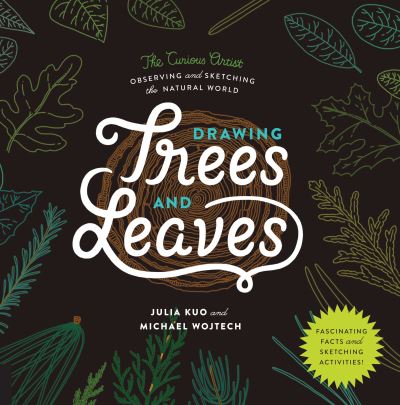 Drawing Trees and Leaves - Julia Kuo - Books - QUARRY BOOKS - 9781631592607 - December 1, 2016