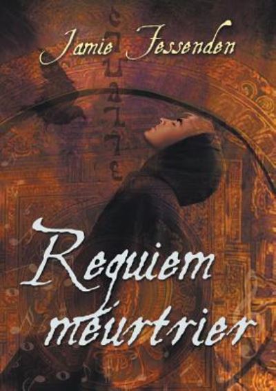 Cover for Jamie Fessenden · Requiem Meurtrier (Translation) - La Confrerie (Paperback Book) (2017)