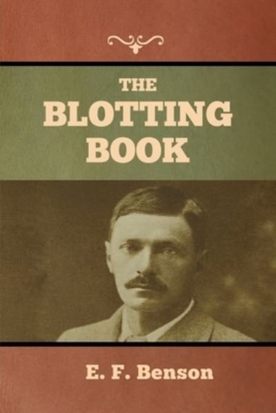 Cover for E F Benson · The Blotting Book (Paperback Book) (2022)