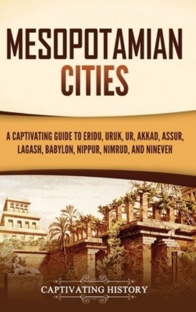 Cover for Captivating History · Mesopotamian Cities (Innbunden bok) (2022)