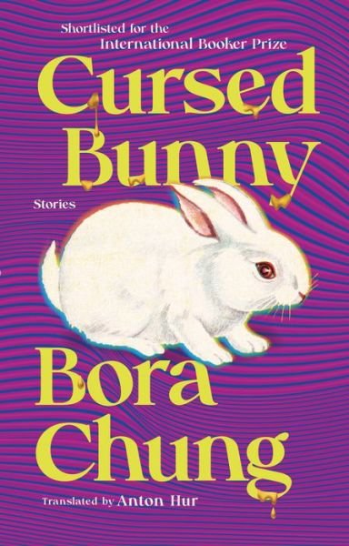 Cover for Bora Chung · Cursed Bunny (Paperback Bog) (2022)