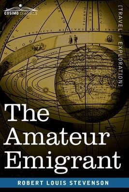 Cover for Robert Louis Stevenson · The Amateur Emigrant (Innbunden bok) (1901)