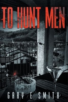 Cover for Gary Smith · To Hunt Men (Bok) (2022)