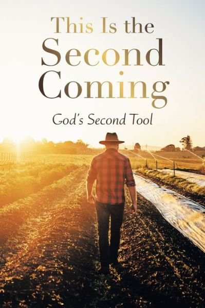 Cover for God's Second Tool · This Is the Second Coming (Pocketbok) (2021)