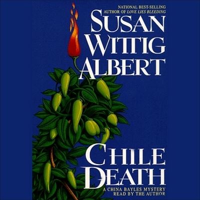 Chile Death - Susan Wittig Albert - Music - HIGHBRIDGE AUDIO - 9781665182607 - November 1, 1999