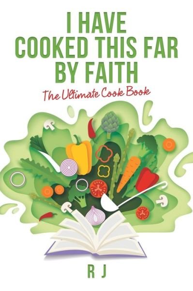 Cover for R J · I Have Cooked This Far by Faith (Pocketbok) (2022)