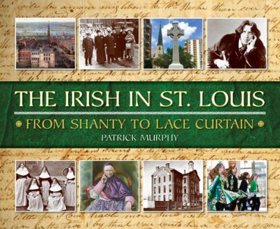 Cover for Patrick Murphy · Irish in St. Louis (N/A) (2022)