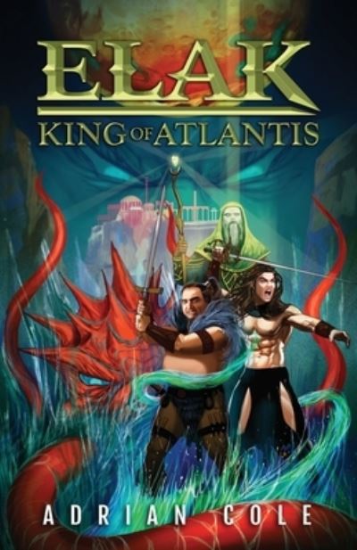 Cover for Adrian Cole · Elak, King of Atlantis (Paperback Book) (2020)