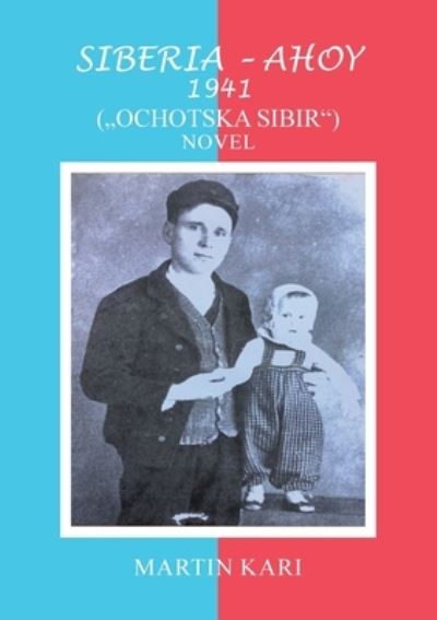 Cover for Martin Kari · Siberia - Ahoy (Bok) (2023)