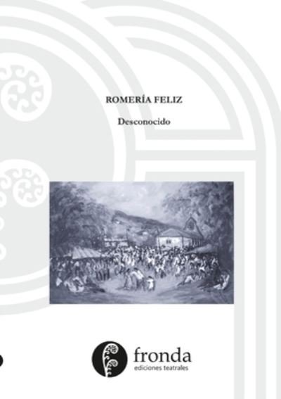 Cover for Desconocido · Romeria feliz (Paperback Bog) (2020)