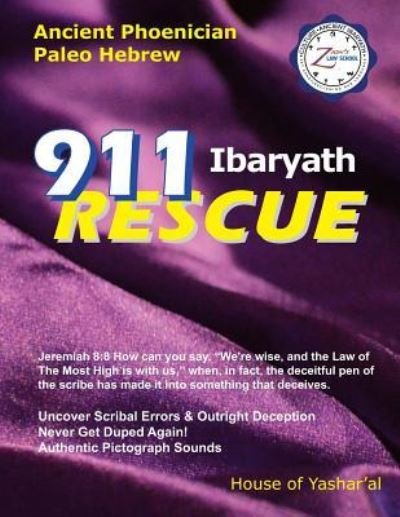 911 Ibaryath Rescue - Zion Law School - Bøger - Independently Published - 9781717847607 - 23. juli 2018