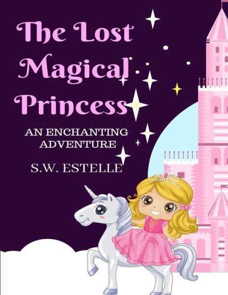 Cover for Estelle · The Lost Magical Princess (Paperback Book) (2018)
