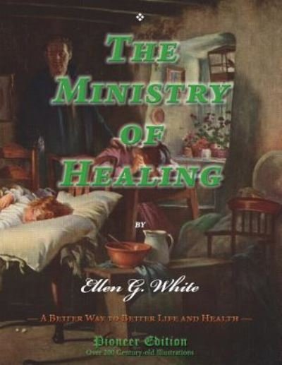 Cover for Ellen G White · The Ministry of Healing (Paperback Book) (2018)