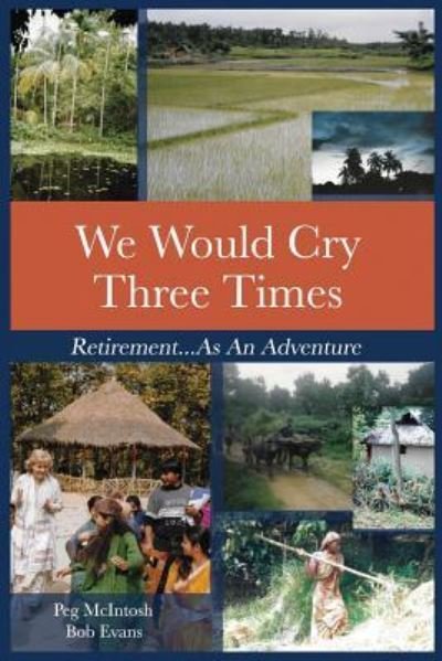 Cover for Peg McIntosh · We Would Cry Three Times (Paperback Book) (2018)