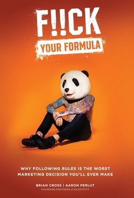 Cover for Brian Cross · F!!CK Your Formula (Hardcover bog) (2020)