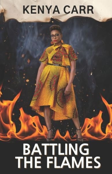 Cover for Kenya Carr · Battling the Flames (Pocketbok) (2021)