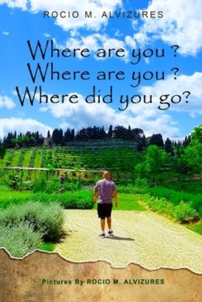 Cover for Rocio Alvizures · Where are you? Where are you? Where did you go? (Paperback Book) (2020)