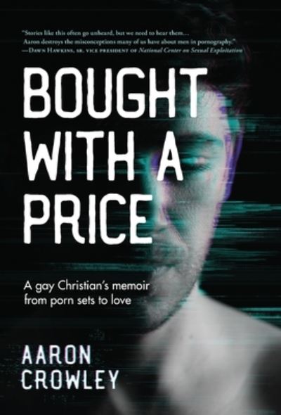 Bought with a Price - Aaron Crowley - Books - Revival House Publishing - 9781736462607 - May 22, 2021