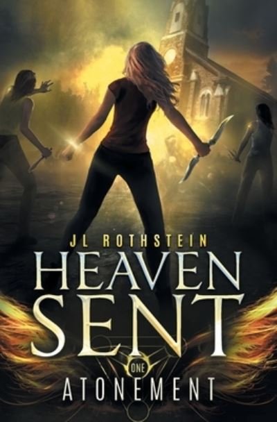 Cover for Jl Rothstein · Atonement (Heaven Sent Book One) - Heaven Sent (Paperback Book) [2nd Volume Two edition] (2020)
