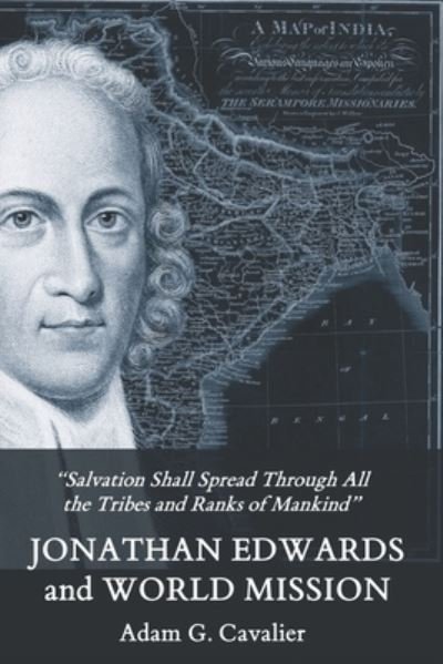 Cover for Cavalier Adam G. Cavalier · Jonathan Edwards and World Mission (Pocketbok) (2021)