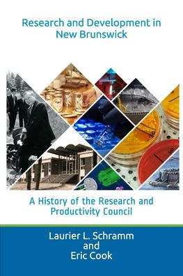 Research and Development in New Brunswick - Eric Cook - Boeken - New Brunswick Research and Productivity  - 9781777081607 - 19 februari 2020