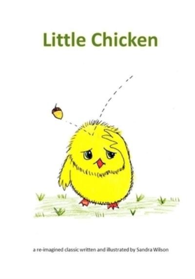 Cover for Sandra Wilson · Little Chicken (Paperback Book) (2021)