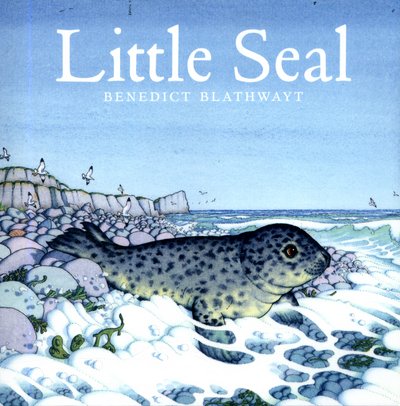 Cover for Benedict Blathwayt · Little Seal (Paperback Book) (2017)