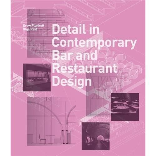 Cover for Drew Plunkett · Detail in Contemporary Bar and Restaurant Design (Hardcover Book) (2013)