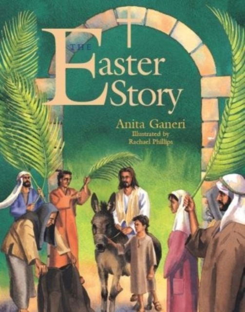 Cover for Anita Ganeri · The Easter Story - Festival Stories (Paperback Book) (2017)