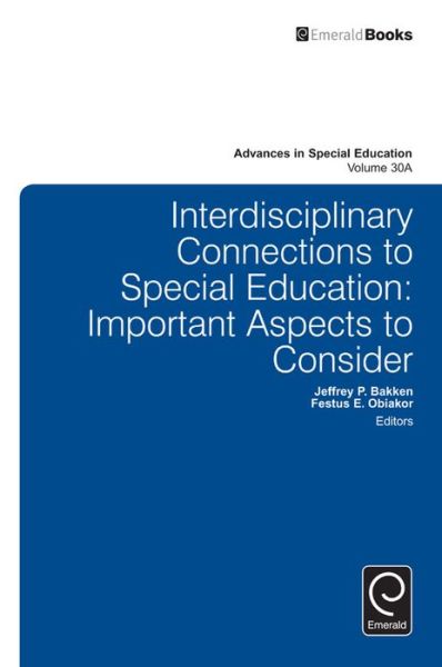 Cover for Festus E. Obiakor · Interdisciplinary Connections to Special Education: Important Aspects to Consider - Advances in Special Education (Hardcover Book) (2015)